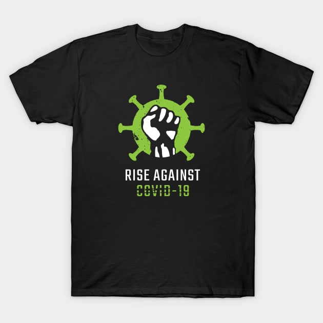 Rise Against COVID19 T-Shirt by Retron